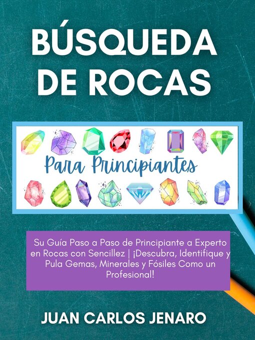 Title details for Búsqueda de rocas Para Principiantes by Juan Carlos Jenaro - Available